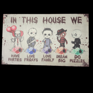 Sign In this house we...