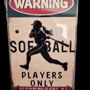 Warning sign for softball players only.